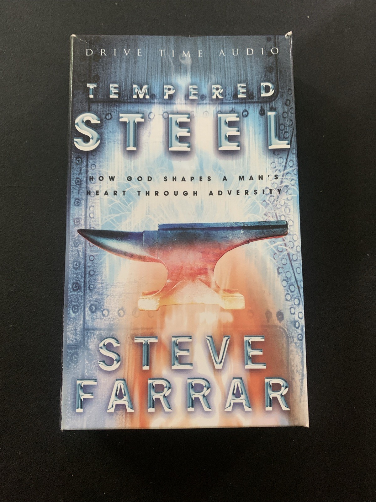Tempered Steel: How God Shapes a Man’s Heart Through Adversity Audio Cassettes