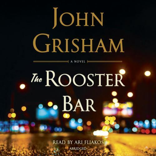 The Rooster Bar by John Grisham (2017, Compact Disc, Abridged edition)