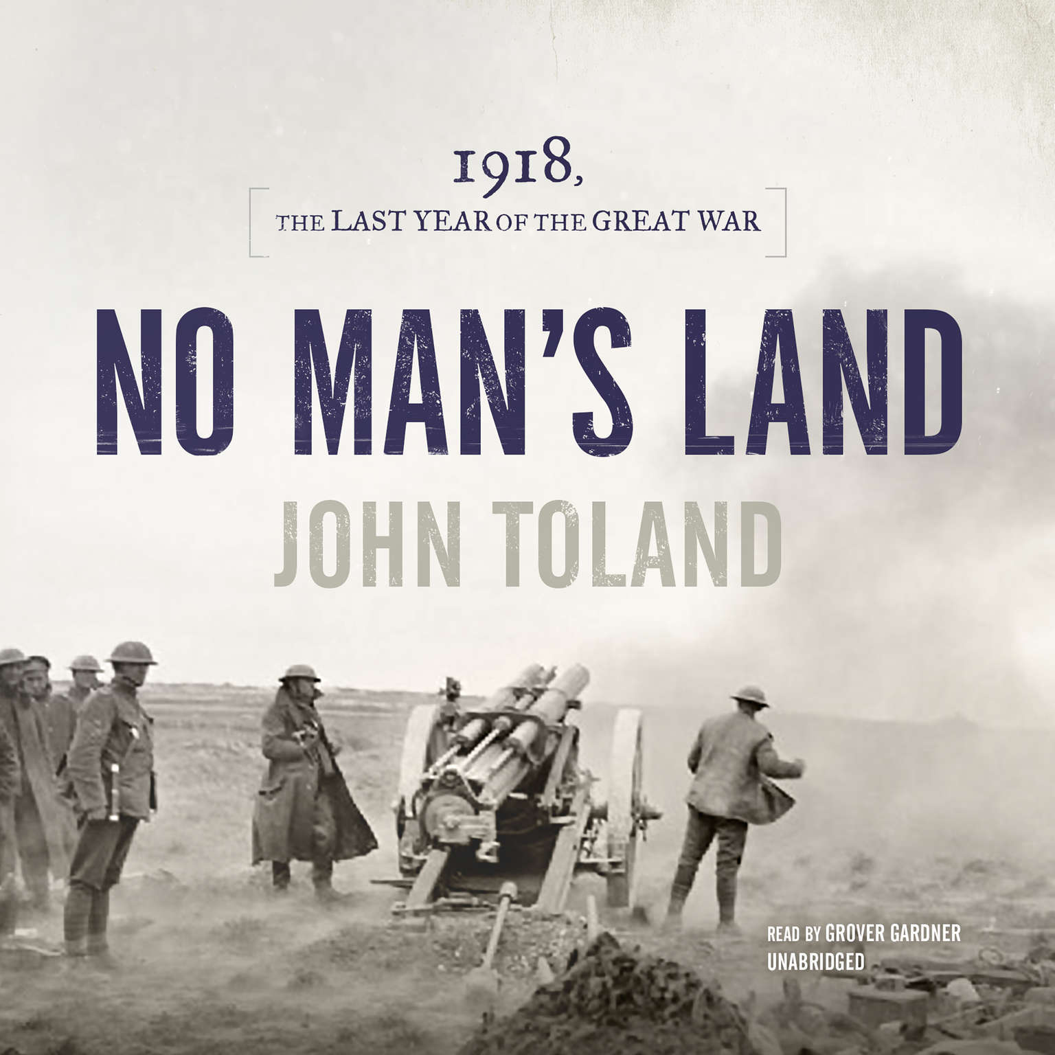 No Man’s Land by John Toland 2017 Unabridged CD 9781538461754