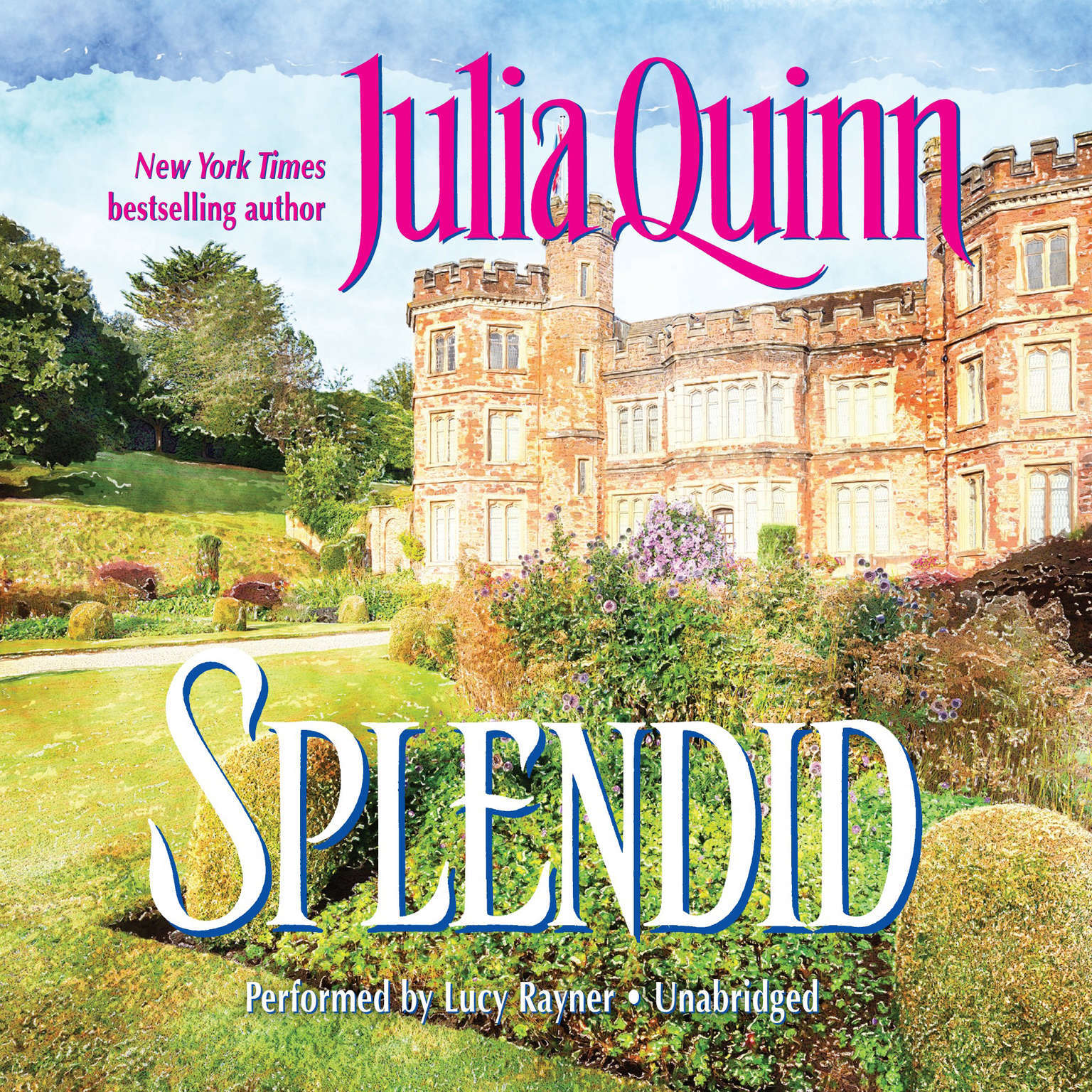 Splendid by Julia Quinn 2016 Unabridged CD 9781470856021