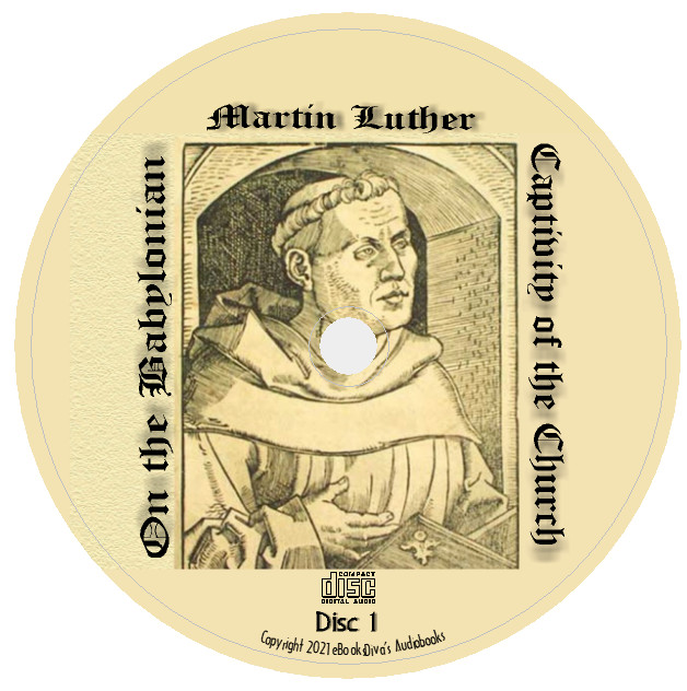 On the Babylonian Captivity of the Church Martin Luther Audiobooks in 5 CDs