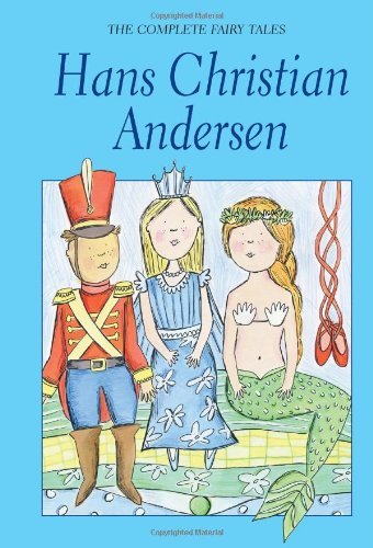 The Complete Fairy Tales — Hans Christian Andersen (Wordsworth C