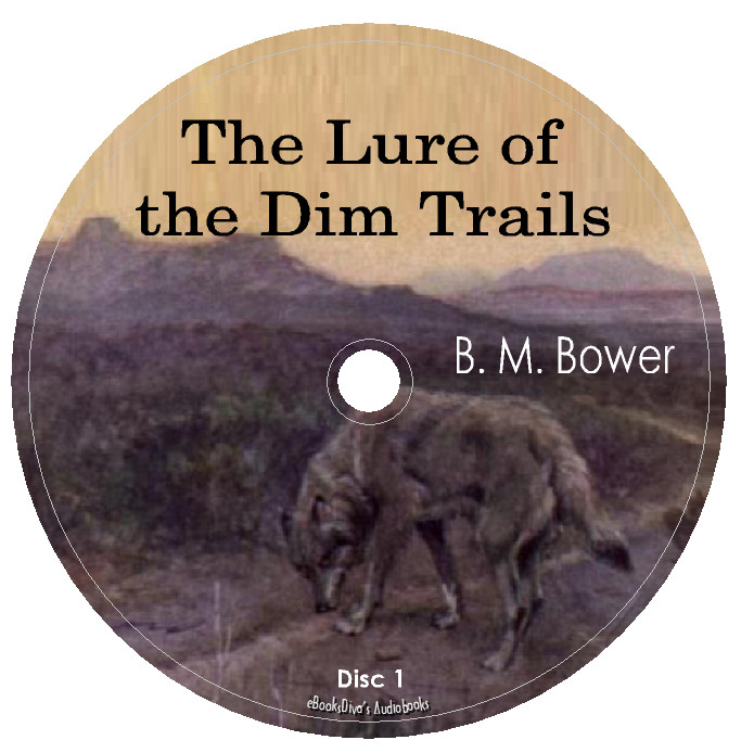 The Lure of the Dim Trail B. M. Bower Western Audiobook in 3 Audio CDs