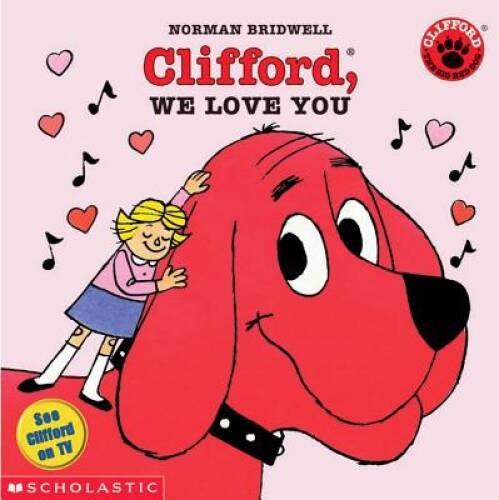 Clifford, We Love You (Clifford 8×8) — Paperback By Bridwell, Norman — GOOD