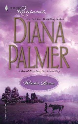 Winter Roses (Long, Tall Texans) — Mass Market Paperback By Palmer, Diana — GOOD