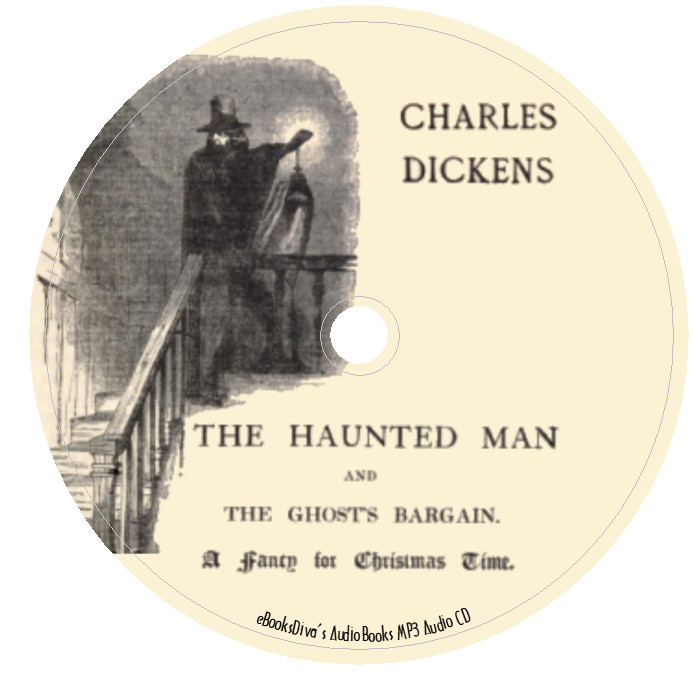 The Haunted Man and the Ghost’s Bargain Charles Dickens Audiobook in 1 MP3 CD