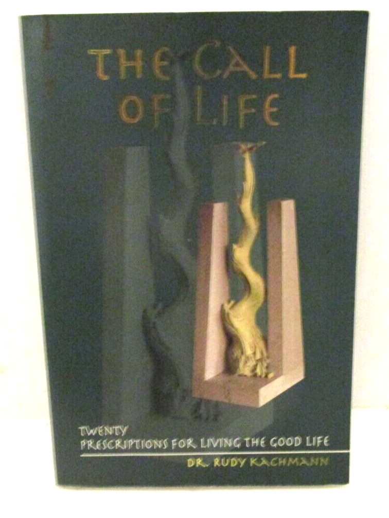 The Call of Life Book and Audio CD — Dr. Rudy Kachmann — Paperback