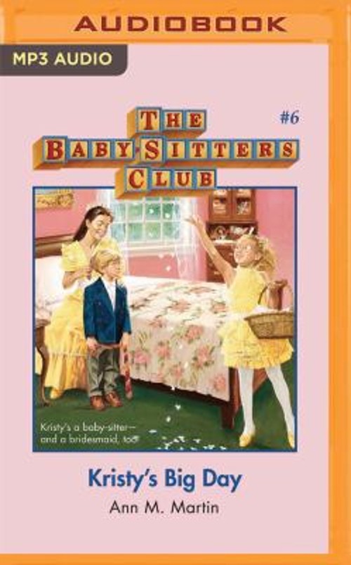 Kristy’s Big Day The Baby-Sitters Club