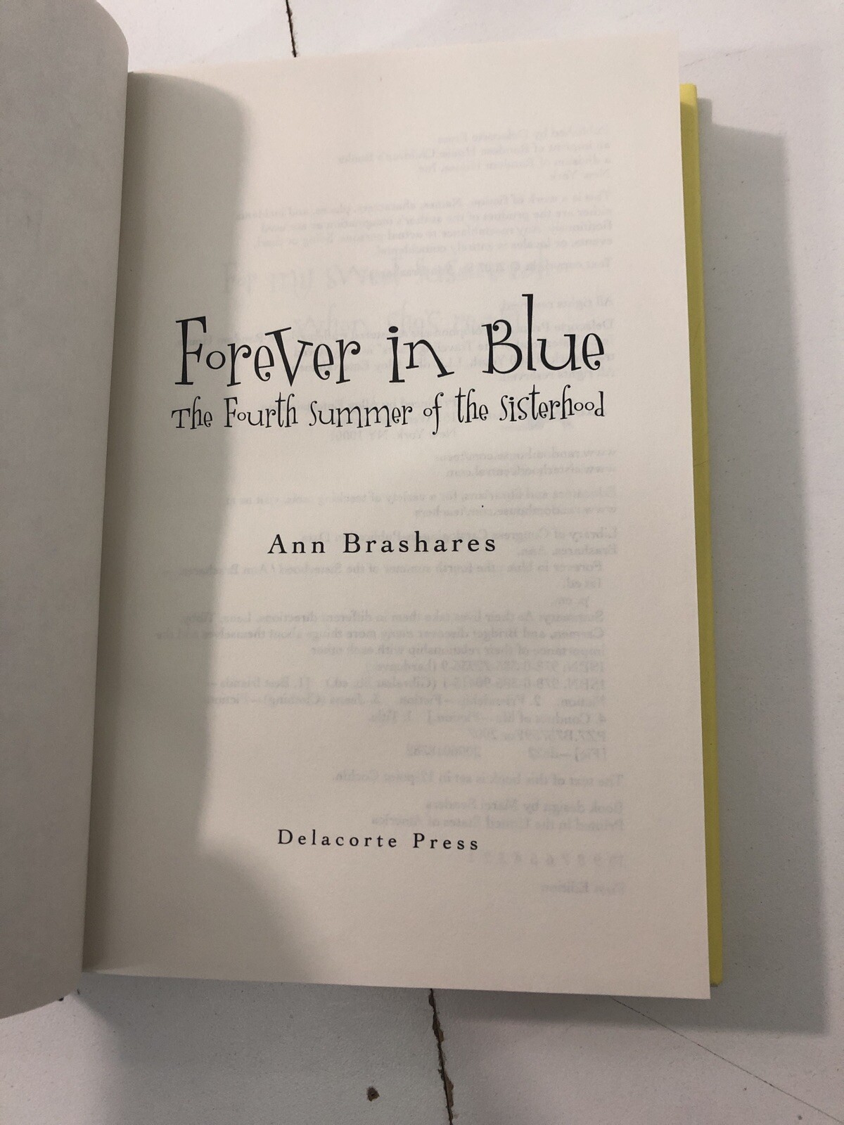 Sisterhood of the Traveling Pants: Forever in Blue — Ann Brashares (2007, HC, DJ