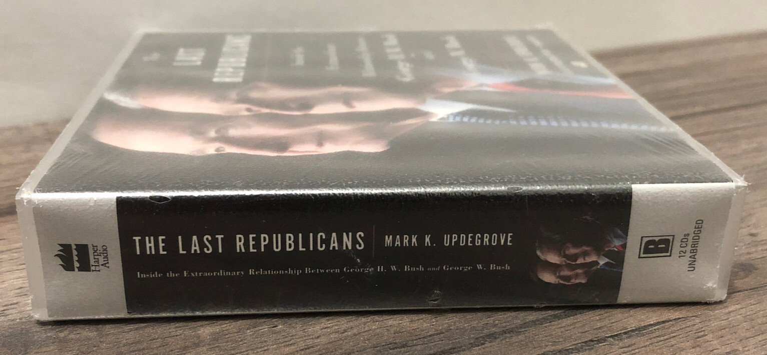 The Last Republicans 12 CD Audiobook Unabridged •George H.W & George W. Bush