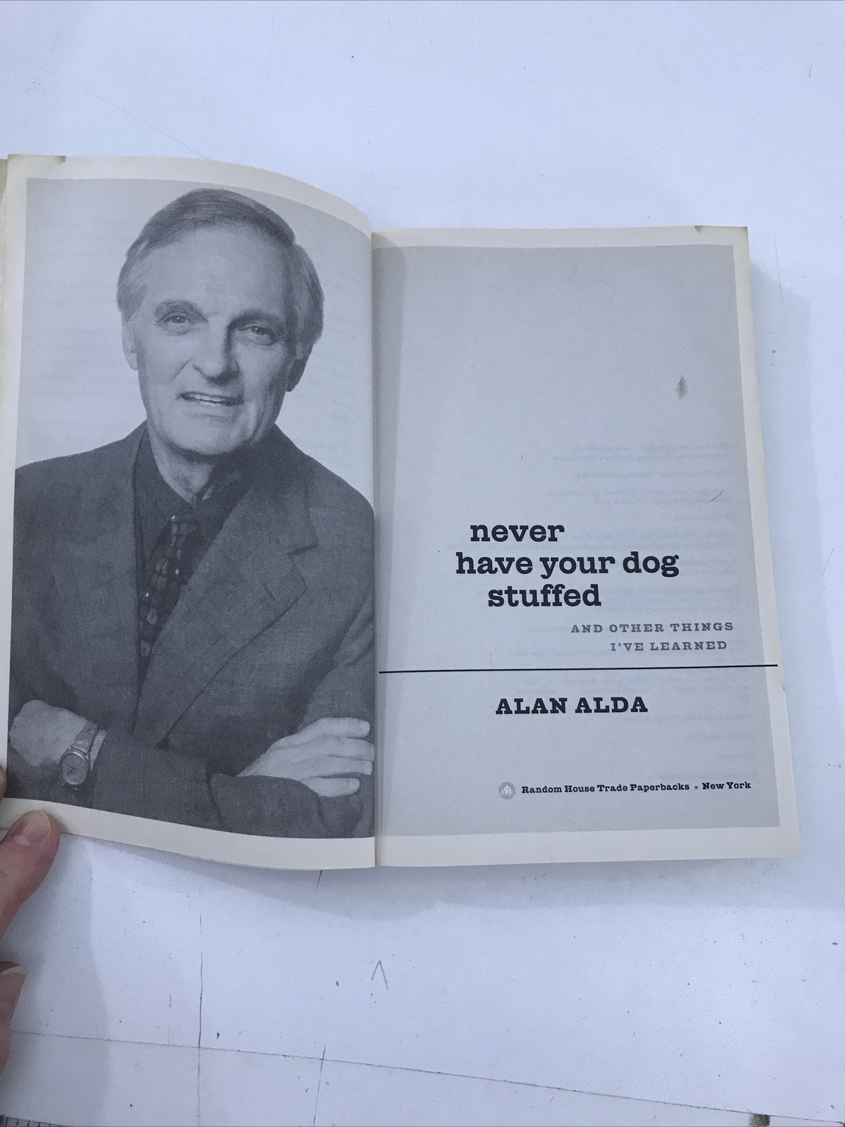 Never Have Your Dog Stuffed — Alan Alda (Paperback, 2006)