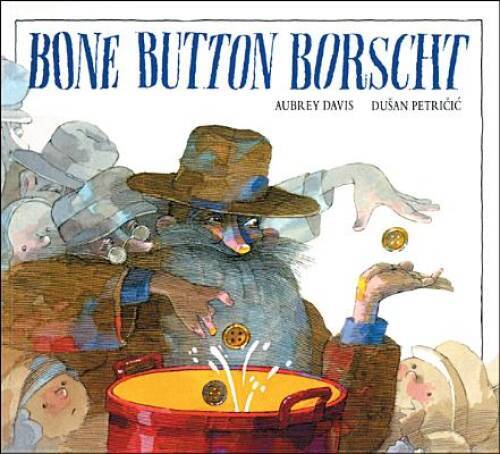 Bone Button Borscht — Hardcover By Davis, Aubrey — GOOD