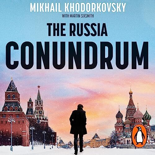 💽Audiobook The Russia Conundrum by Mikhail Khodorkovsky, Martin Sixsmith 🎧⚡