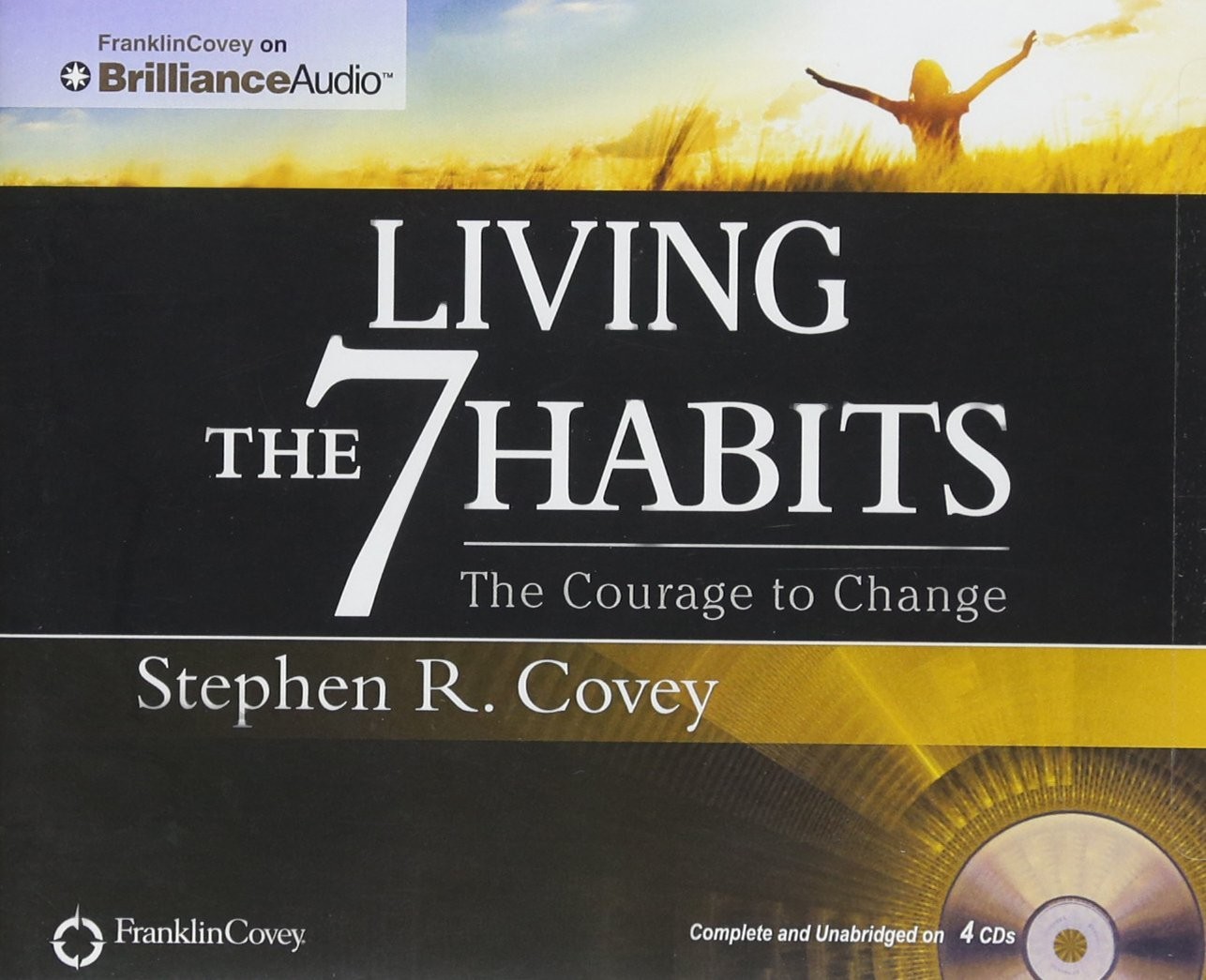 Living the 7 Habits: The Courage to Change Covey Audio Cds