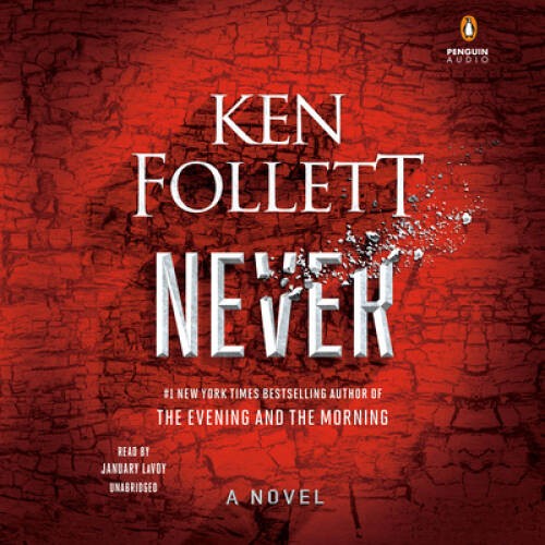 Never: A Novel — Audio CD By Follett, Ken — GOOD