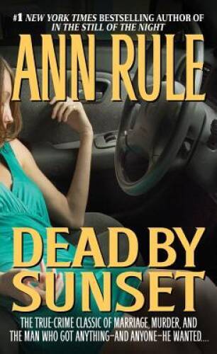 Dead by Sunset — Mass Market Paperback By Rule, Ann — ACCEPTABLE