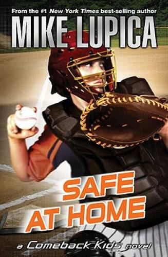 Safe at Home (Comeback Kids) — Paperback By Lupica, Mike — VERY GOOD