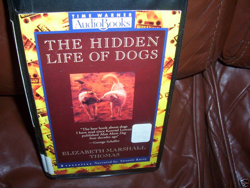 The Hidden Life of Dogs Narrated by Swoosie Kurtz Time Warner Audio 2 Cassettes
