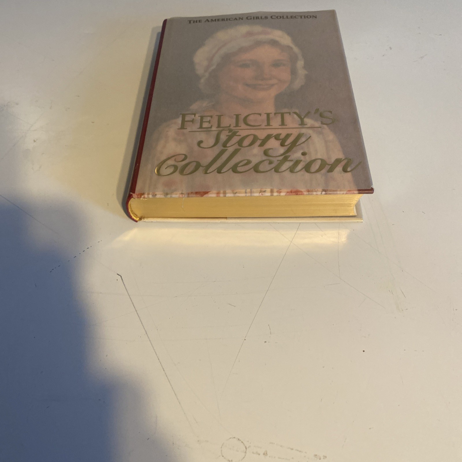 The American Girls Collection: Felicity Stories: Felicity’s Story Collection by