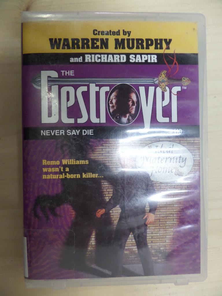 The Destroyer: Never Say Die (Action/Adventure Series, 110) by Murphy, Warren D