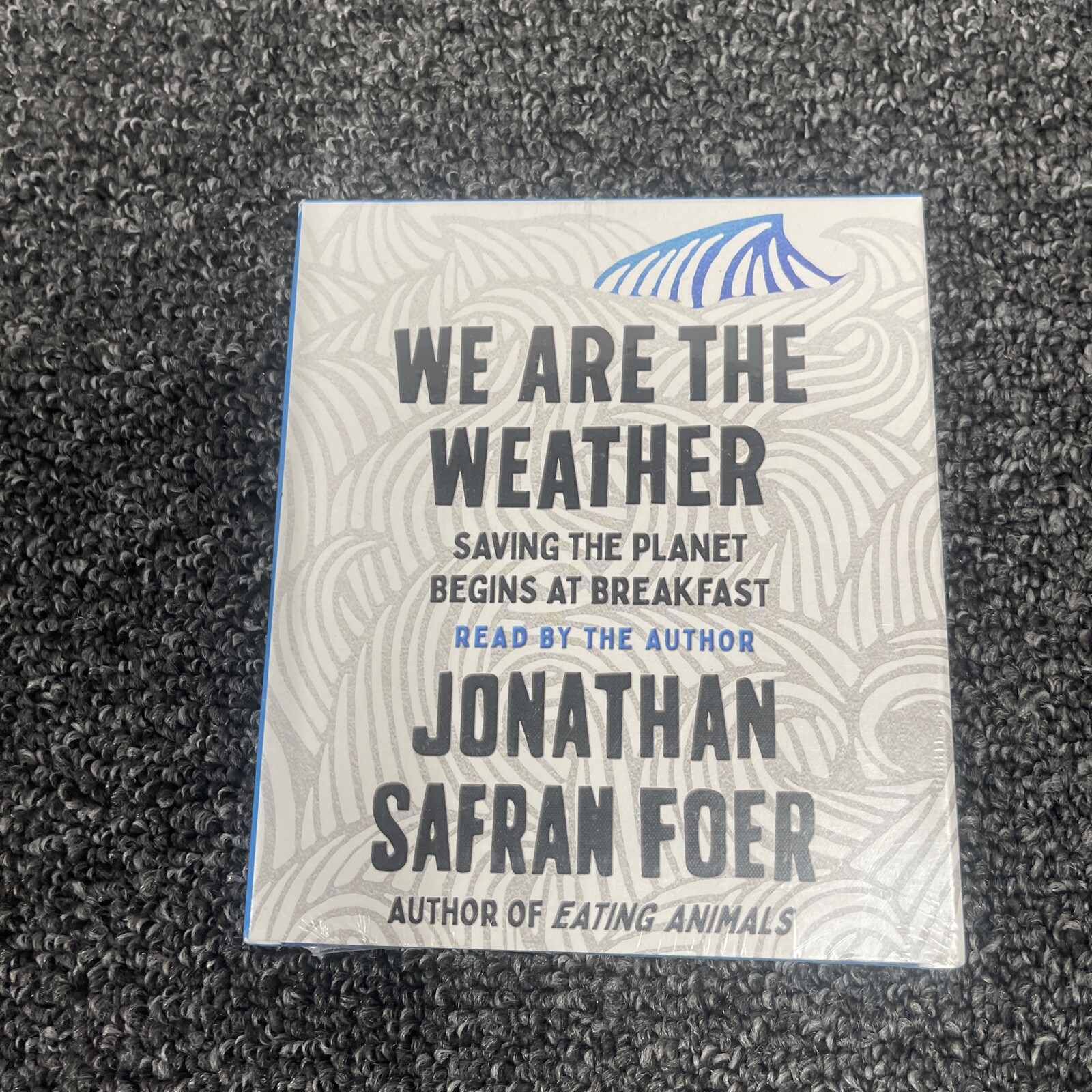 We Are the Weather Jonathan Safran Foer Audiobook 5 disc saving the planet