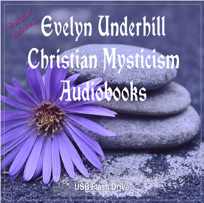 Evelyn Underhill 5 Christian Mysticism Audiobooks on USB Flash Drive