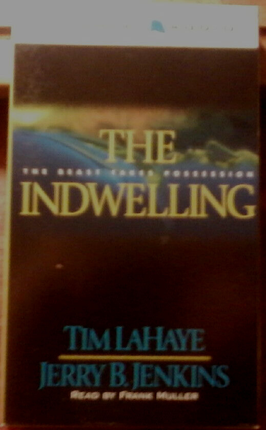 The Indwelling by Jerry B. Jenkins & Tim LaHaye (2000, Audio Book on Tape)