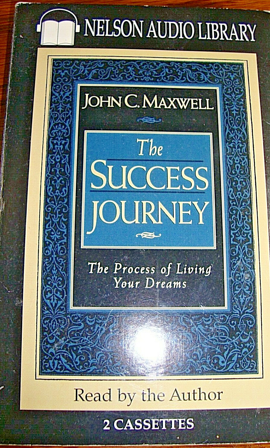 AUDIOBOOK Cassette ‘The Success Journey~Living Your Dreams’ John C Maxwell E16