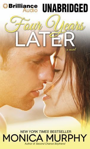 Four Years Later : A Novel by Monica Murphy (2015, CD, Unabridged)12