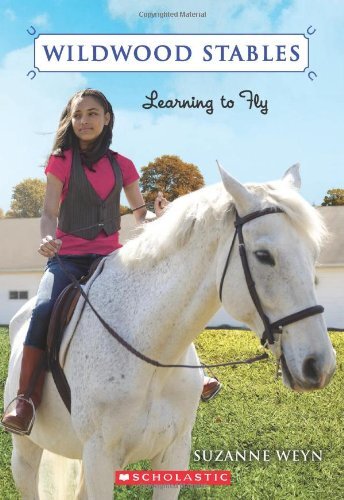 Learning to Fly (Wildwood Stables), Weyn, Suzanne