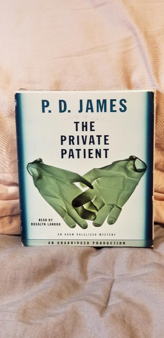 P. D. James — THE PRIVATE PATIENT — Unabridged audio book — 12 CDs, 15 hours