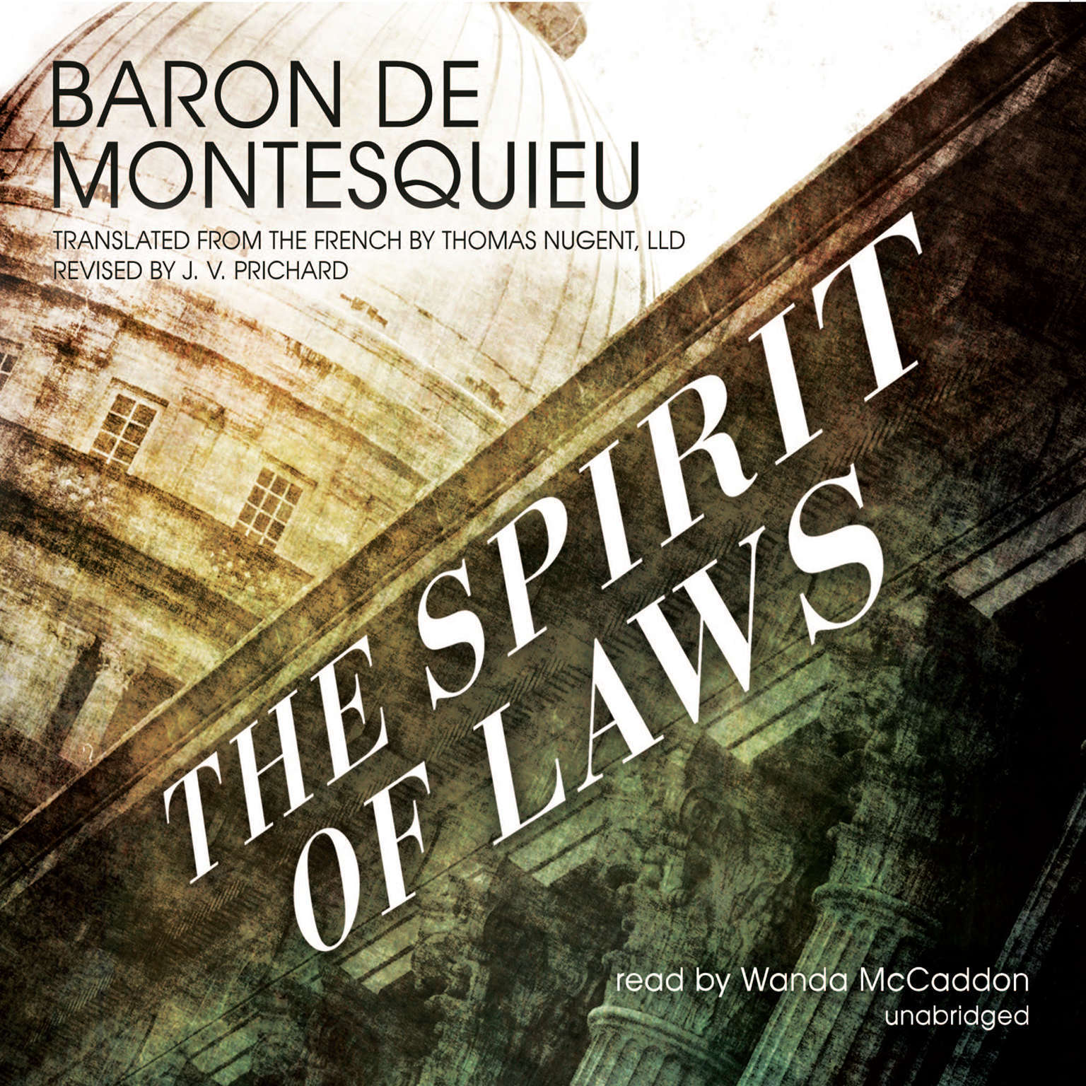 The Spirit of Laws by Baron de Montesquieu 2013 Unabridged CD 9781470887605