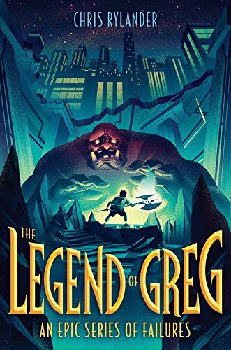 The Legend of Greg: 1 (Epic Failures), Rylander, Chris