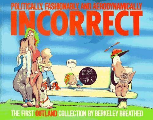 Politically, Fashionably, and Aerodynamically Incorrect: The First Outland…
