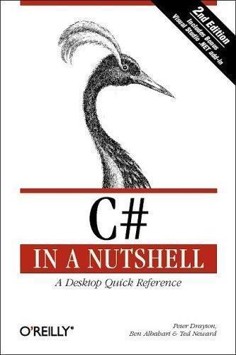 In a Nutshell (o’Reilly) Ser.: C# in a Nutshell by Ben Albahari, Peter…