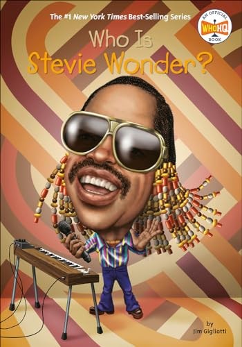 Who Is Stevie Wonder? (Who Was…?), Gigliotti, Jim