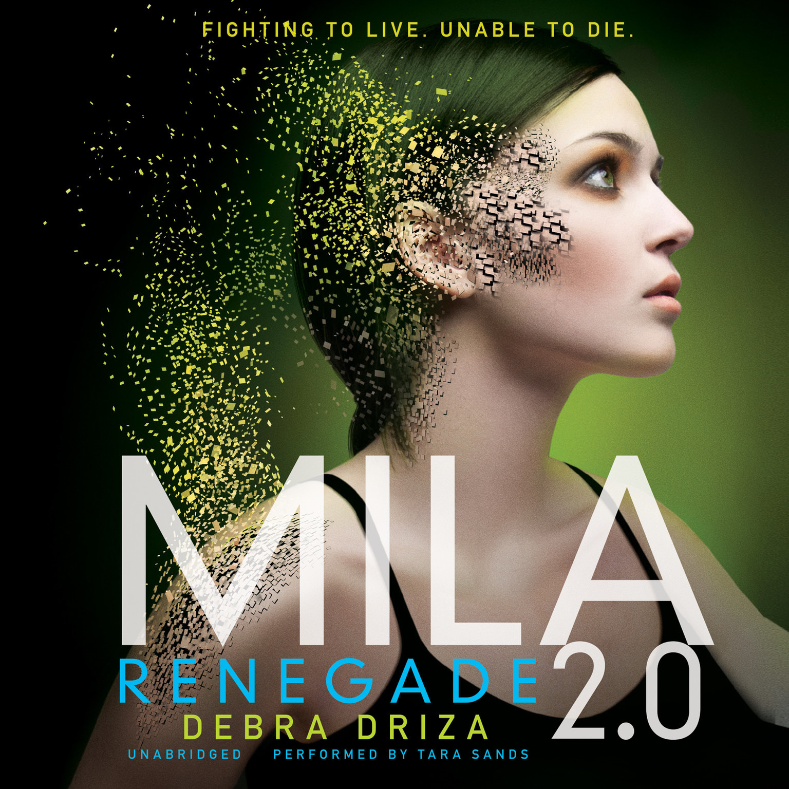Mila 2.0: Renegade by Debra Driza 2014 Unabridged CD 9781483004204