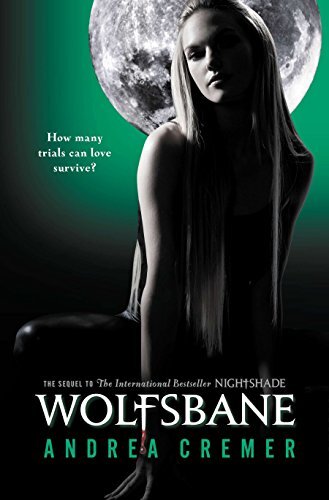 Wolfsbane: A Nightshade Novel Book 2…, Cremer, Andrea
