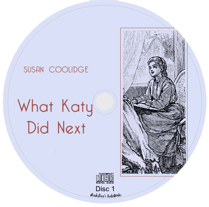 What Katy Did Next Susan Coolidge Children’s Fiction Audiobook in 5 Audio CDs