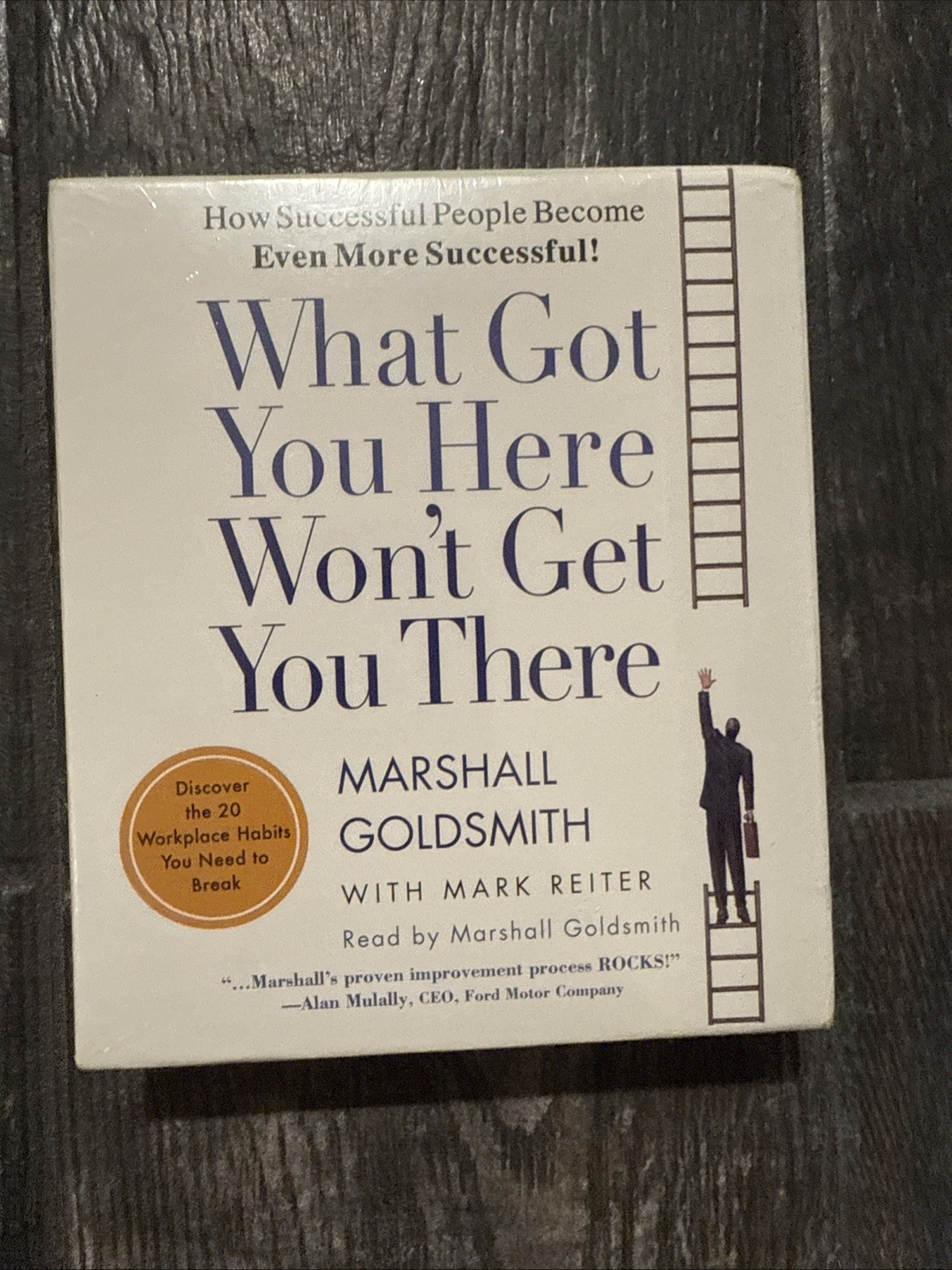 What Got You Here Won’t Get You There : How Successful People; Audio Cd; NEW