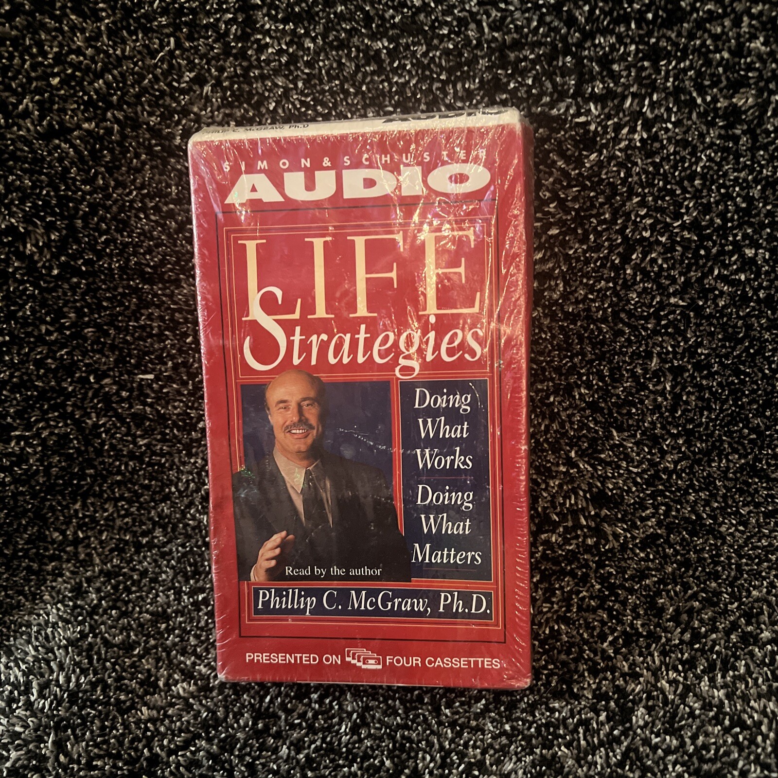 NEW-Life Strategies: Doing What Works, Doing What Matters Ph.D. McGraw Phillip C