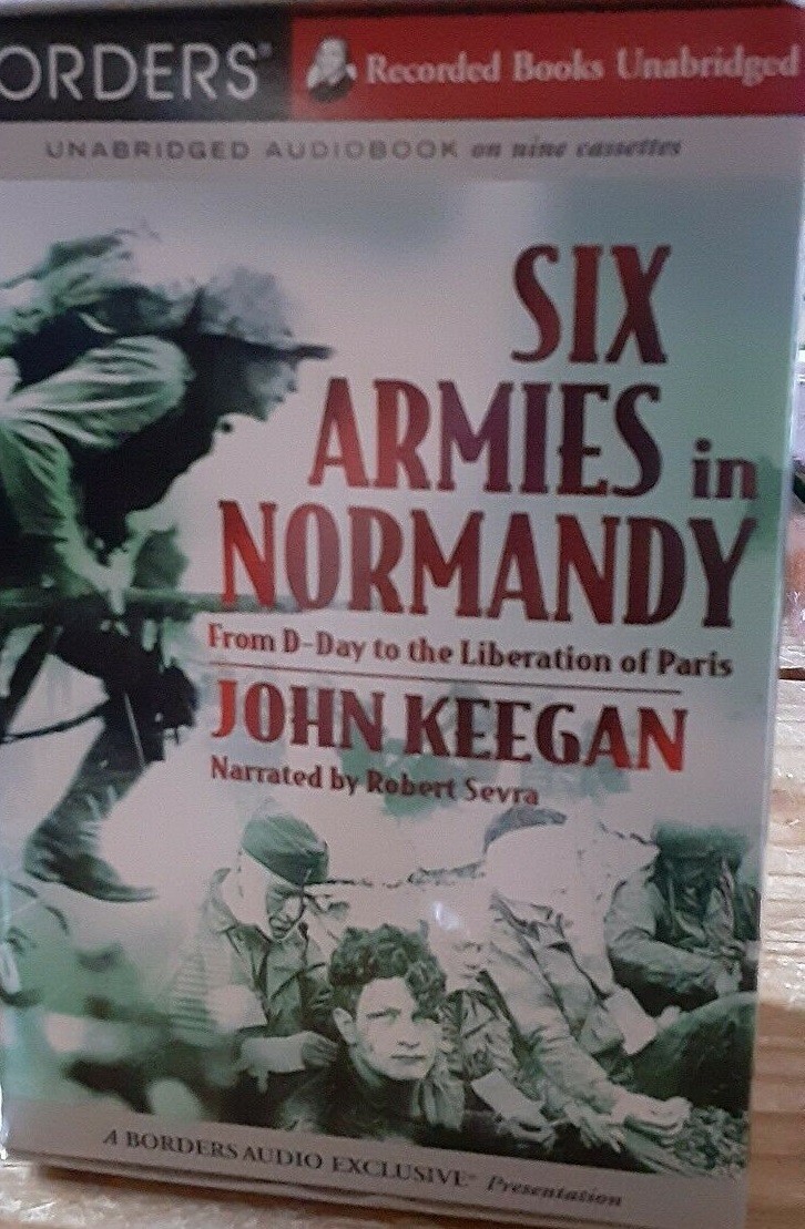 Six Armies In Normandy — John Keegan, Audio Cassettes