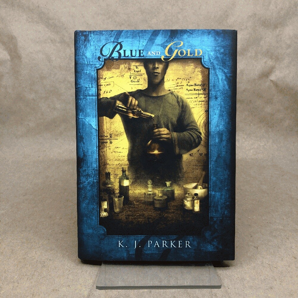 Blue and Gold by K. J. Parker (Signed Limited, First Edition, Subterranean)