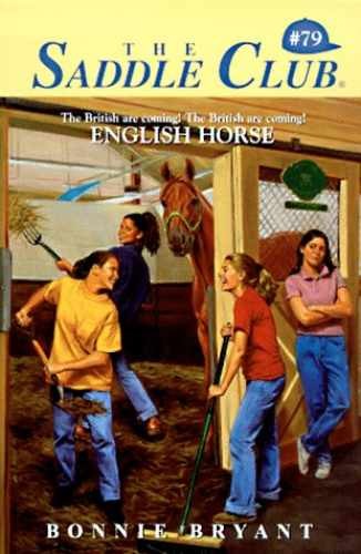 English Horse (Saddle Club No. 79) — Paperback, by Bryant Bonnie — Very Good