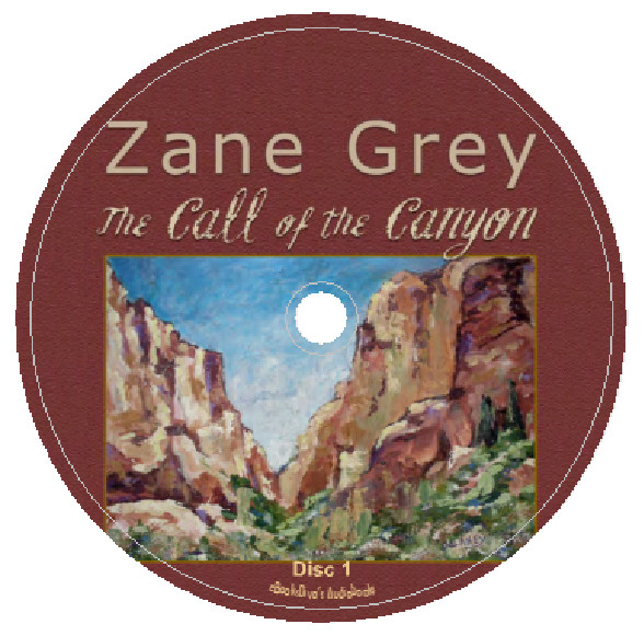 The Call Of The Canyon Zane Grey Western Action Adventure Audiobook in 7 CDs
