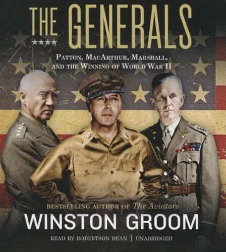 The Generals: Patton, MacArthur, Marshall, and the Winning of World War II: Used