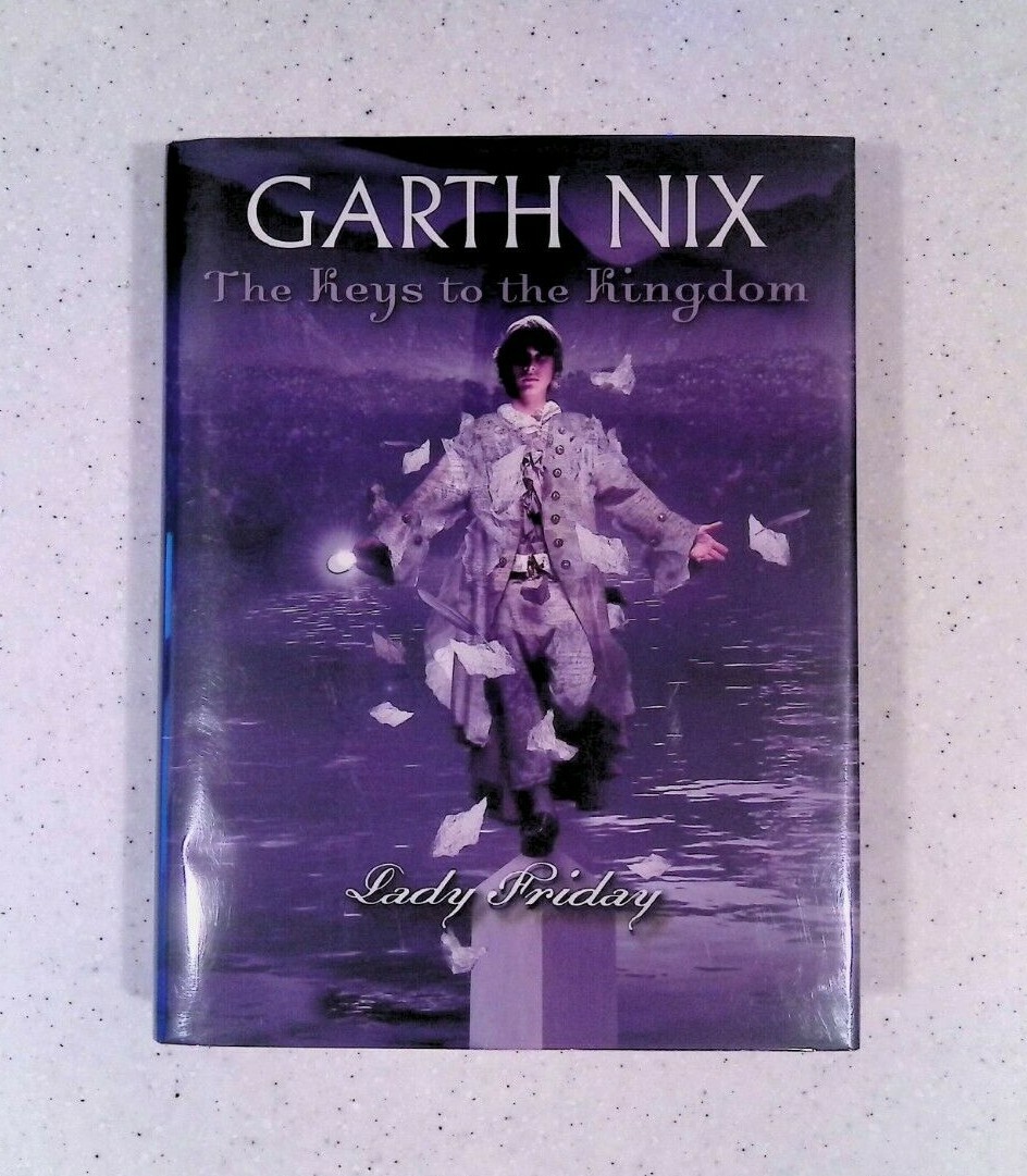 Lady Friday by Garth Nix Keys to the Kingdom Signed 2nd Edition Hardcover 2007