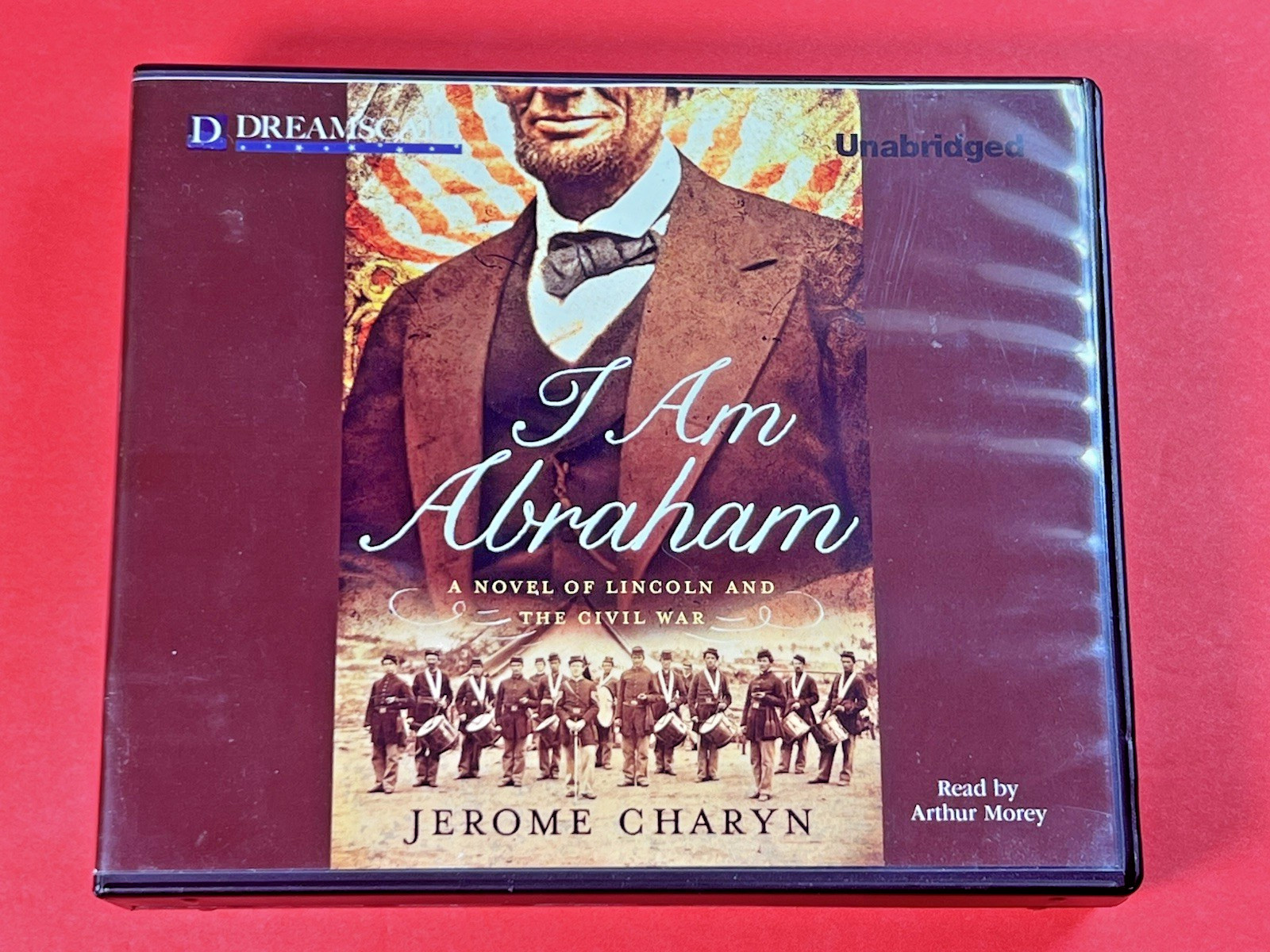 I Am Abraham: A Novel of Lincoln & the Civil War 14+ Hours 13 CD Jerome Charyn
