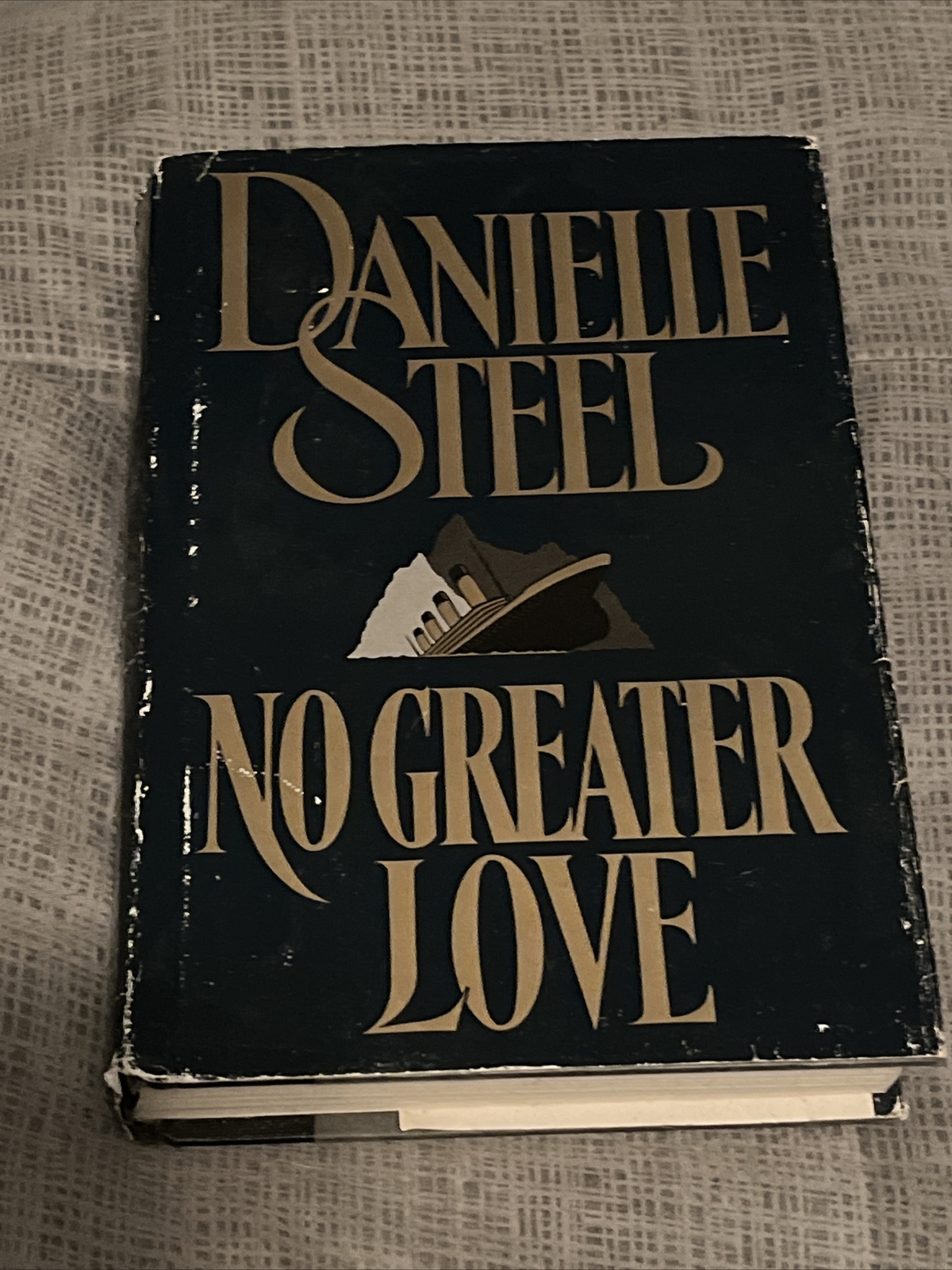 No Greater Love (1991 HC) Danielle Steel. A standalone novel