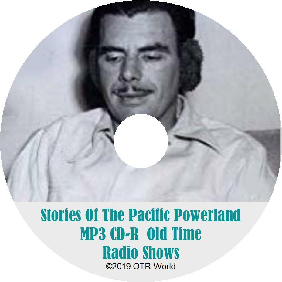 Stories Of The Pacific Powerland OTR Old Time Radio Shows MP3 On CD 45 Episodes